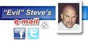Click here to e-mail or follow Evil Steve!